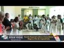 Sessão Especial do Dia da Consciencia Negra e Capoeirista